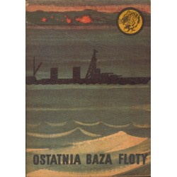 OSTATNIA BAZA FLOTY Tadeusz Konecki [antykwariat]