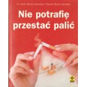 NIE POTRAFIĘ PRZESTAĆ Otmar Carewicz, Daniel Boris Carewicz [antykwariat]