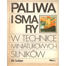 PALIWA I SMARY W TECHNICE MINIATUROWYCH SILNIKÓW Wiesław Schier [abtykwariat]