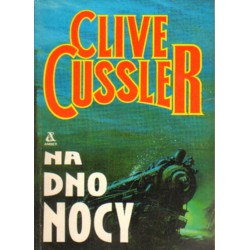 NA DNO NOCY Clive Cussler [antykwariat]