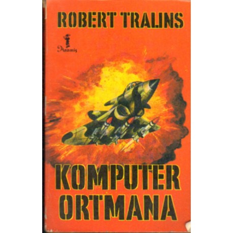 KOMPUTER ORTMANA Robert Tralins [antykwariat]