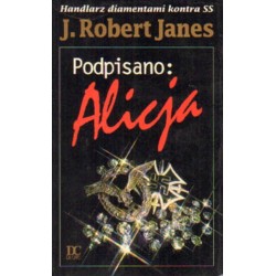 PODPISANO: ALICJA J. Robert Janes [antykwariat]