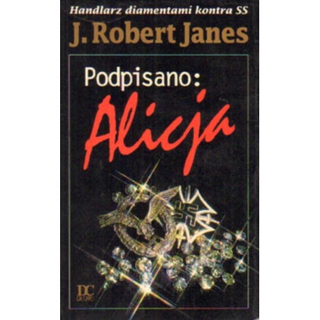 PODPISANO: ALICJA J. Robert Janes [antykwariat]