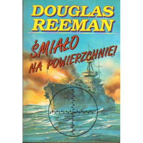 ŚMIAŁO NA POWIERZCHNIĘ! Douglas Reeman [antykwariat]