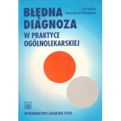 BŁĘDNA DIAGNOZA W PRAKTYCE OGÓLNOLEKARSKIEJ (red.) Hans-Heinz Schrombgens [antykwariat]