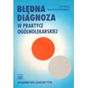 BŁĘDNA DIAGNOZA W PRAKTYCE OGÓLNOLEKARSKIEJ (red.) Hans-Heinz Schrombgens [antykwariat]