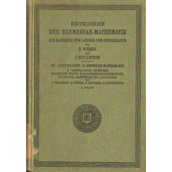 ENCYKLOPÄDIE DER ELEMENTAR-MATHEMATIK. EIN HANDBUCH FÜR LEHRER UND STUDIERENDE. DRITTER BAND. ANGEWANDTE ELEMENTAR-MATHEMATIK.