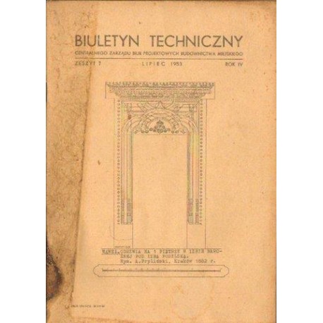 BIULETYN TECHNICZNY. ZESZYT 7. LIPIEC 1953 [antykwariat]