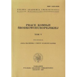 PRACE KOMISJI ŚRODKOWOEUROPEJSKIEJ. TOM V