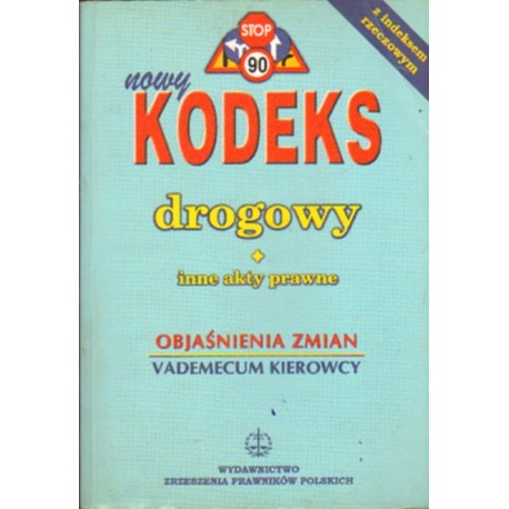 NOWY KODEKS DROGOWY. VADEMECUM KIEROWCY [antykwariat]