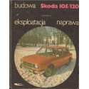 SKODA 105/120. BUDOWA - DZIAŁANIE - EKSPLOATACJA Jerzy Jałowiecki [antykwariat]