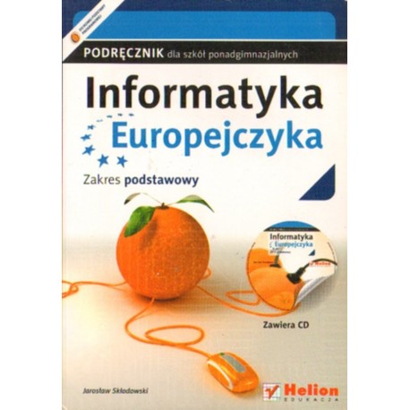 INFORMATYKA EUROPEJCZYKA. ZAKRES PODSTAWOWY [antykwariat]