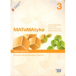 MATEMATYKA 3. ZAKRES ROZSZERZONY. PODRĘCZNIK DLA SZKÓŁ PONADGIMNAZJALNYCH [antykwariat]