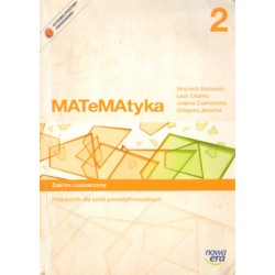 MATEMATYKA 2. ZAKRES ROZSZERZONY. PODRĘCZNIK DLA SZKÓŁ PONADGIMNAZJALNYCH [antykwariat]