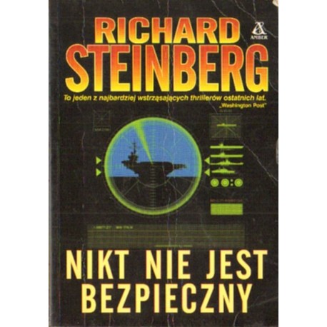 NIKT NIE JEST BEZPIECZNY Richard Steinberg [antykwariat]