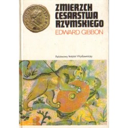 ZMIERZCH CESARSTWA RZYMSKIEGO. TOM 1-2 Edward Gibbon [antykwariat]