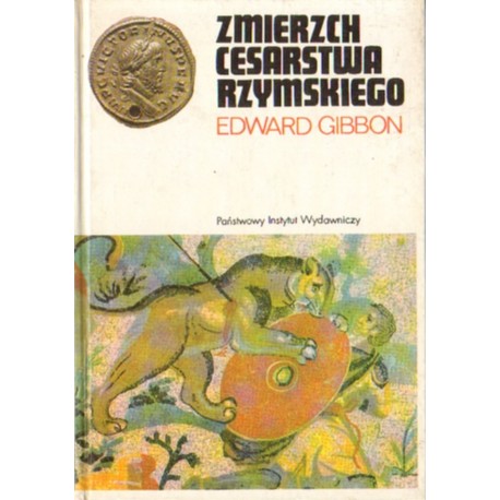 ZMIERZCH CESARSTWA RZYMSKIEGO. TOM 1-2 Edward Gibbon [antykwariat]
