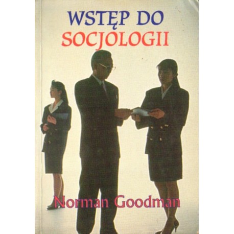 WSTĘP DO SOCJOLOGII Norman Goodman [antykwariat]