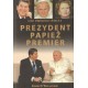 PREZYDENT, PAPIEŻ, PREMIER: ONI ZMIENILI ŚWIAT John O'Sullivan [antykwariat]