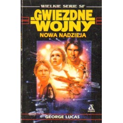 GWIEZDNE WOJNY. NOWA NADZIEJA George Lucas [antykwariat]