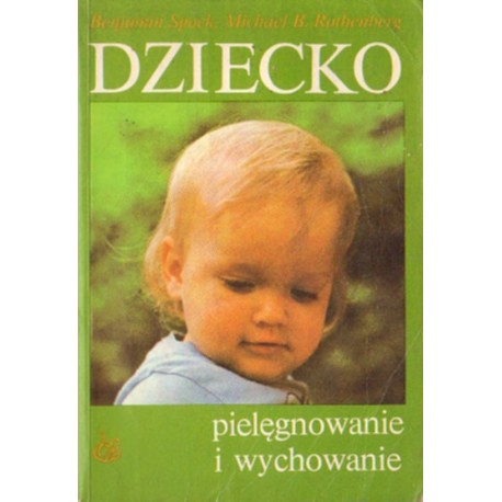 DZIECKO - PIELĘGNOWANIE I WYCHOWANIE [antykwariat]