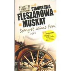 STANGRET JAŚNIE PANI. CZĘŚĆ 1-2 Stanisława Fleszarowa-Muskat [antykwariat]