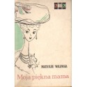 MOJA PIĘKNA MAMA Mathilde Walewska