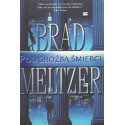 POD GROŹBĄ ŚMIERCI Brad Meltzer