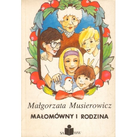 MAŁOMÓWNY I RODZINA Małgorzata Musierowicz [antykwariat]