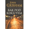 BAR POD KOGUTEM John Grisham [antykwariat]