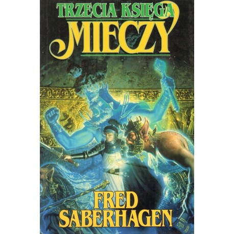 TRZECIA KSIĘGA MIECZY Fred Saberhagen [antykwariat]