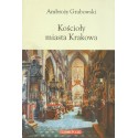 KOŚCIOŁY MIASTA KRAKOWA Ambroży Grabowski [antykwariat]