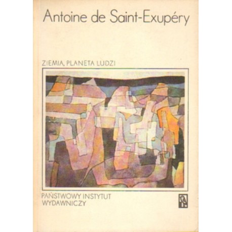 ZIEMIA, PLANETA LUDZI Antoine de Saint-Exupery [antykwariat]