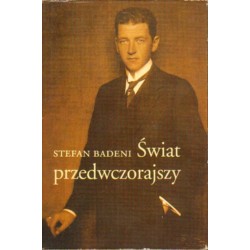 ŚWIAT PRZEDWCZORAJSZY Stefan Badeni [antykwariat]