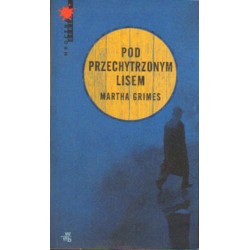 POD PRZECHYTRZONYM LISEM Martha Grimes [antykwariat]