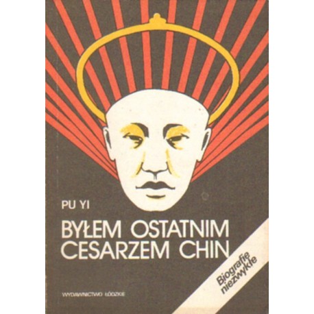 BYŁEM OSTATNIM CESARZEM CHIN. TOM 1-2 Pu Yi