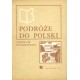 PODRÓŻE DO POLSKI Jarosław Iwaszkiewicz [antykwariat]