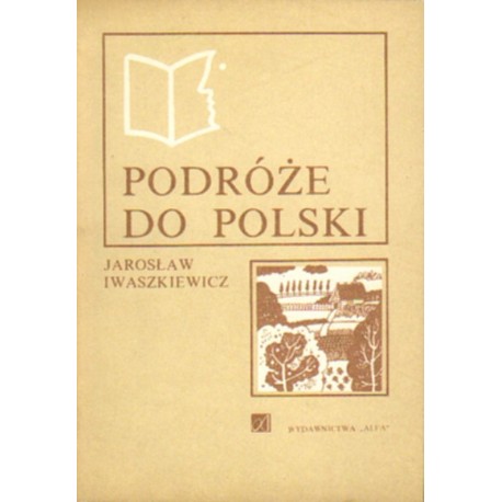 PODRÓŻE DO POLSKI Jarosław Iwaszkiewicz [antykwariat]