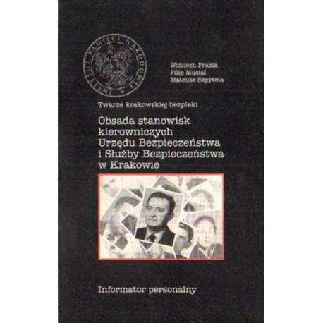 OBSADA STANOWISK KIEROWNICZYCH URZĘDU BEZPIECZEŃSTWA I SŁUŻBY BEZPIECZEŃSTWA W KRAKOWIE