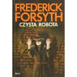 CZYSTA ROBOTA Frederick Forsyth