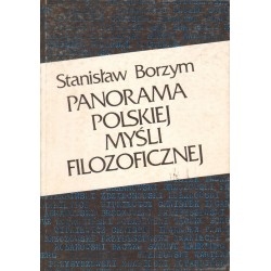 PANORAMA POLSKIEJ MYŚLI FILOZOFICZNEJ Stanisław Borzym [antykwariat]