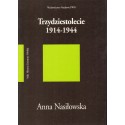 TRZYDZIESTOLECIE 1914-1944 Anna Nasiłowska [antykwariat]