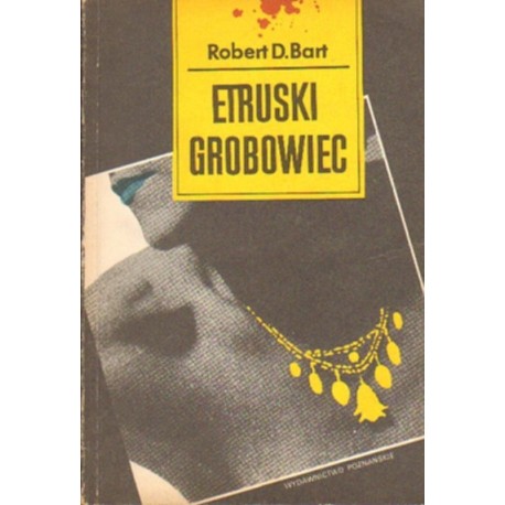 ETRUSKI GROBOWIEC Robert D. Bart [antykwariat]