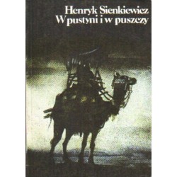 W PUSTYNI I W PUSZCZY Henryk Sienkiewicz