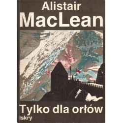 TYLKO DLA ORŁÓW Alistair MacLean [antykwariat]