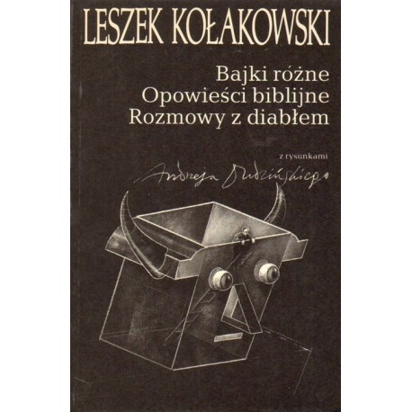 BAJKI RÓŻNE, OPOWIEŚCI BIBLIJNE, ROZMOWY Z DIABŁEM Leszek Kołakowski [antykwariat]