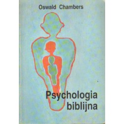 PSYCHOLOGIA BIBLIJNA Oswald Chambers [antykwariat]