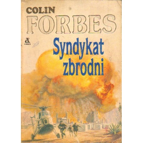 SYNDYKAT ZBRODNI Colin Forbes [antykwariat]