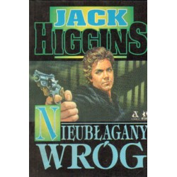 NIEUBŁAGANY WRÓG Jack Higgins [antykwariat]