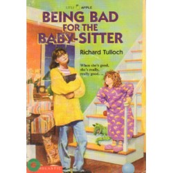 BEING BAD FOR THE BABY-SITTER Richard Tulloch